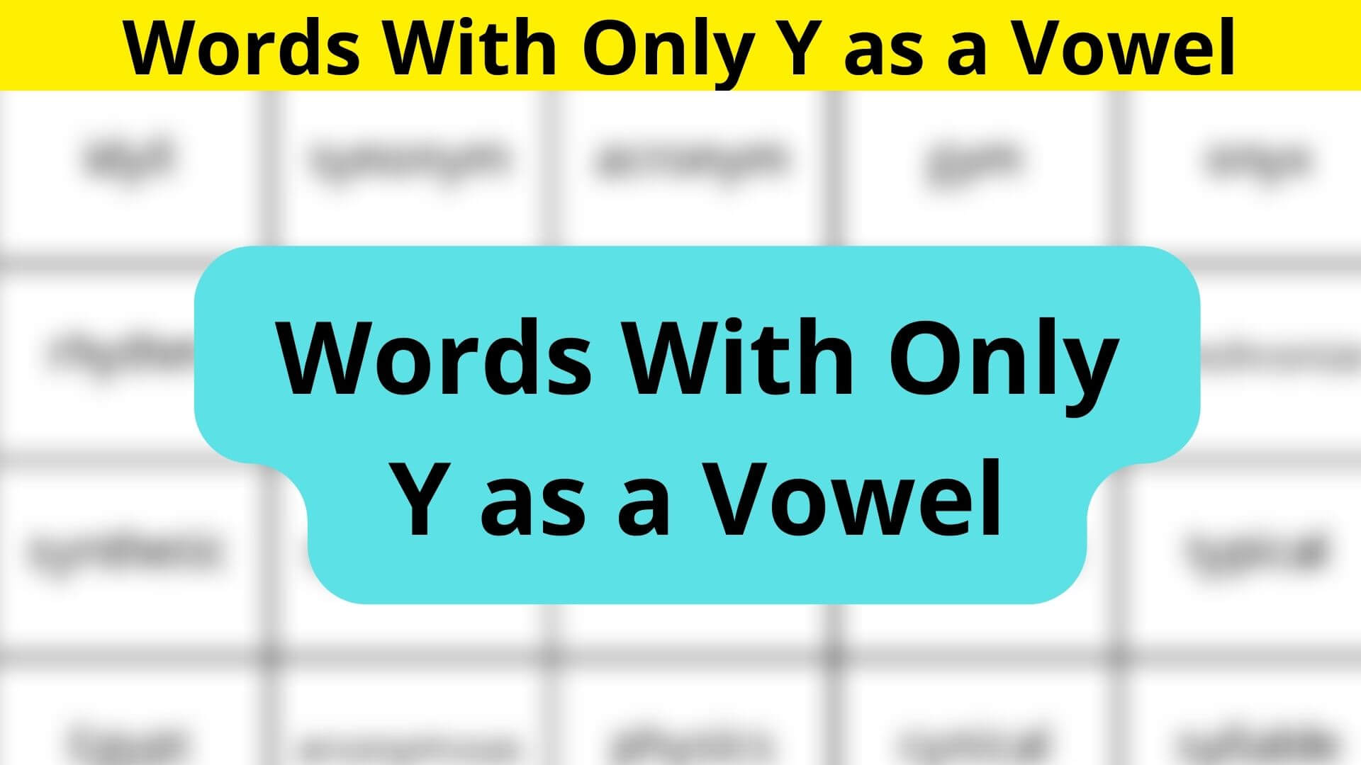 Words With Only Y as a Vowel