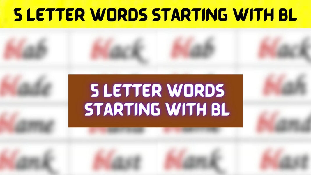 5 Letter Words Starting with Bl