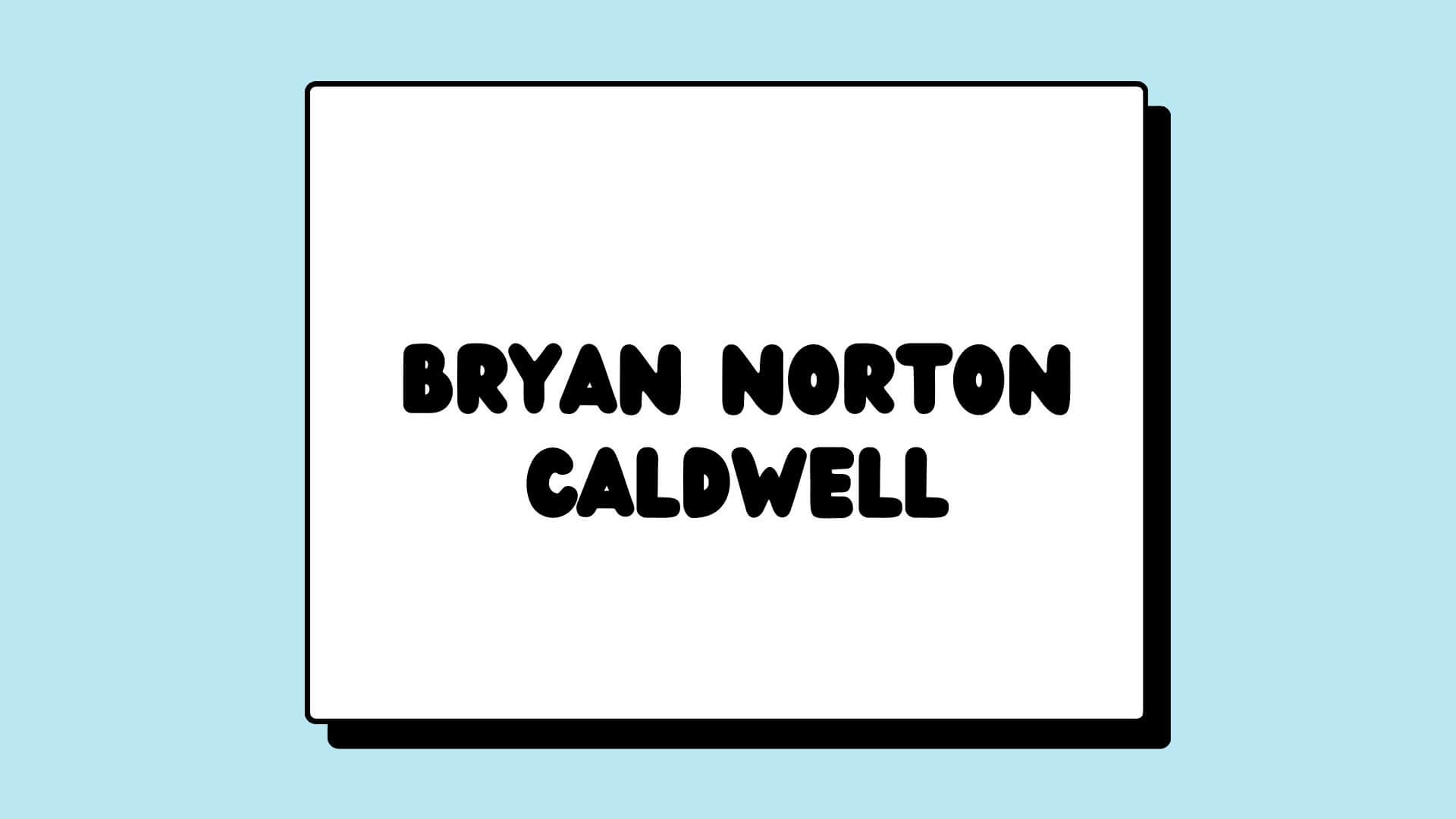 Bryan Norton Caldwell