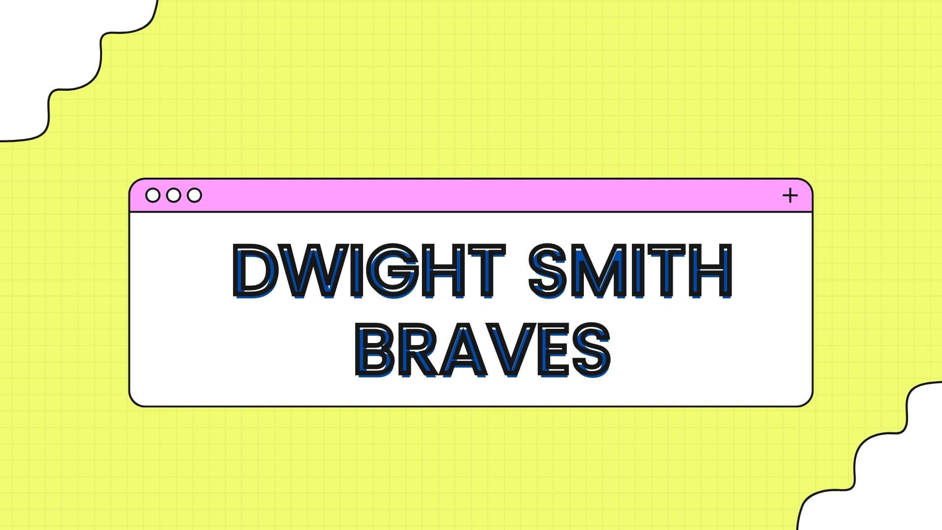 Dwight Smith Braves