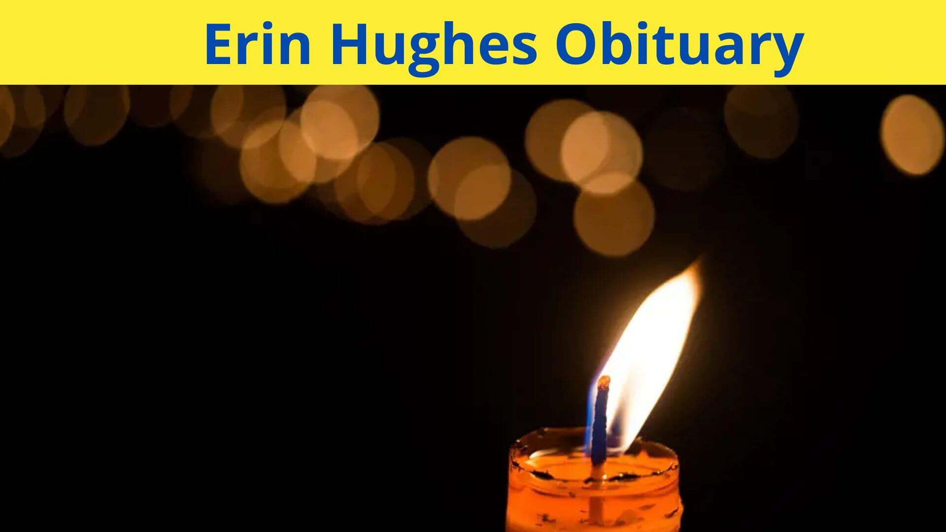 Erin Hughes Obituary