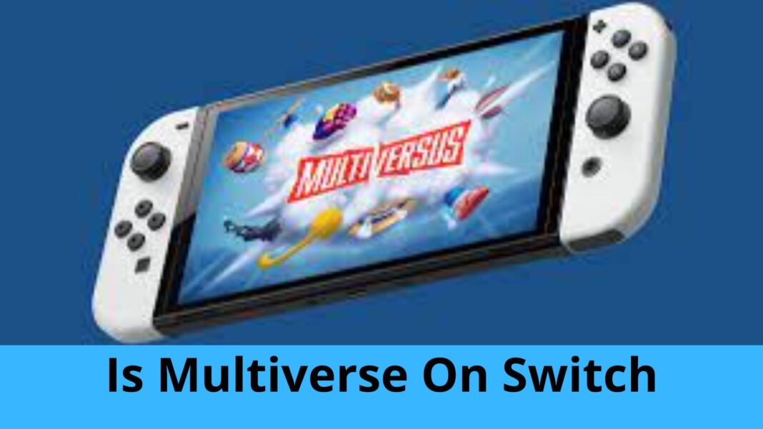 Is Multiverse On Switch