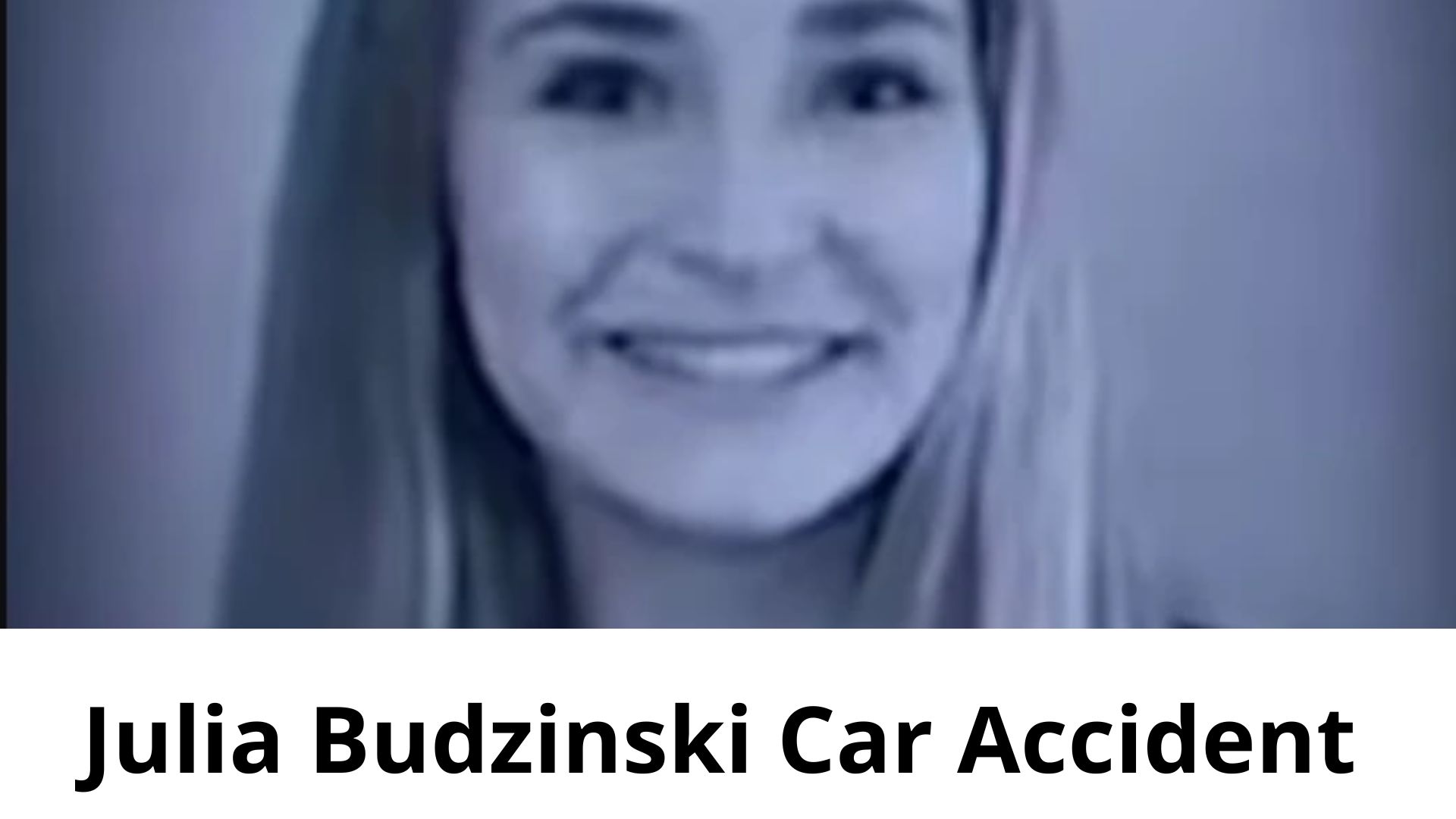 Julia Budzinski Car Accident