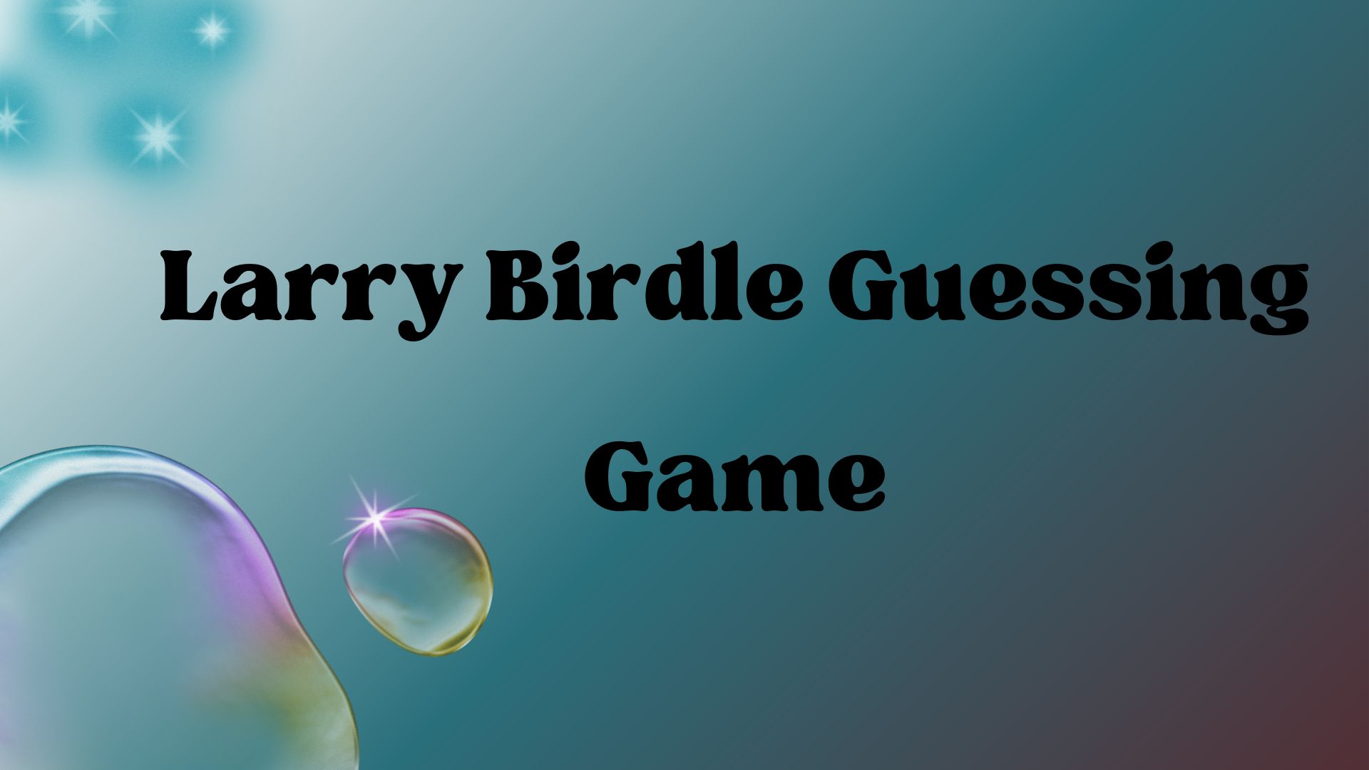 Larry Birdle Guessing Game