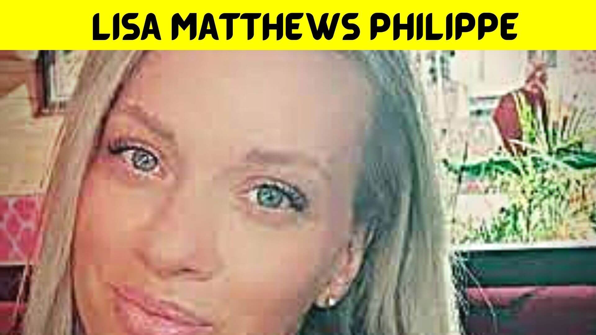 Lisa Matthews Philippe