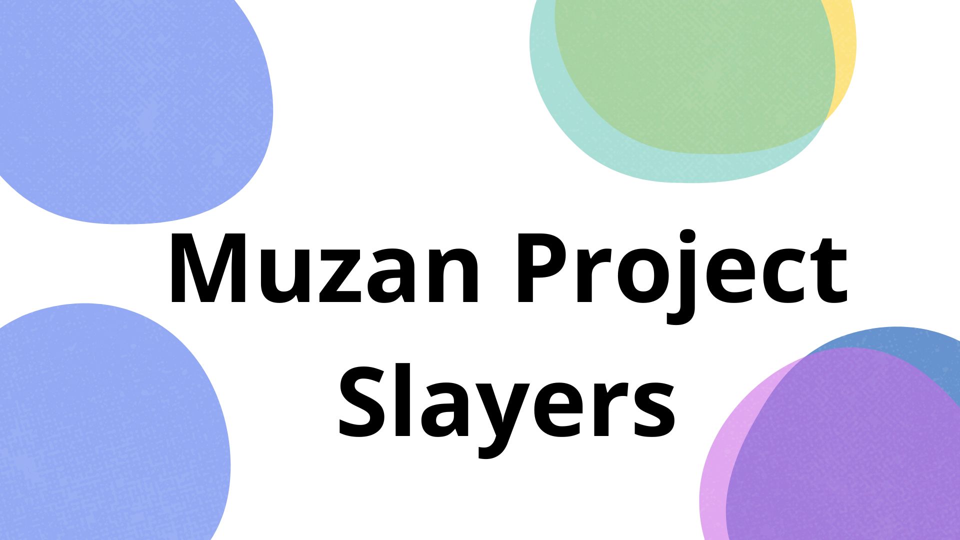 Muzan Project Slayers