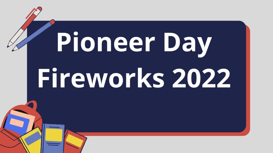 Pioneer Day Fireworks 2022