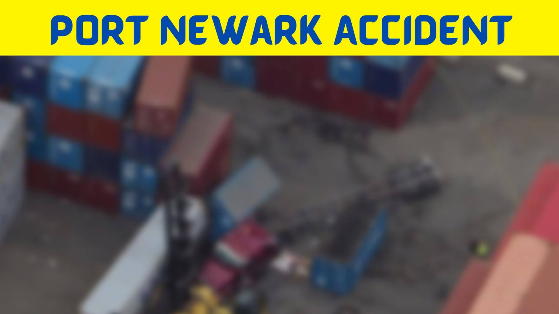 Port Newark Accident