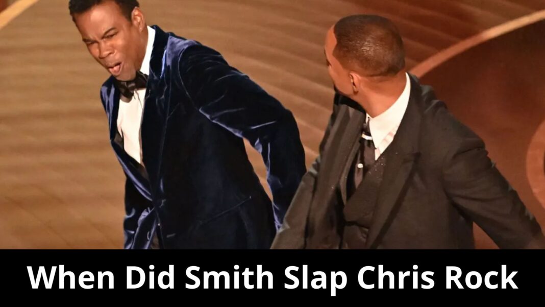 When Did Smith Slap Chris Rock