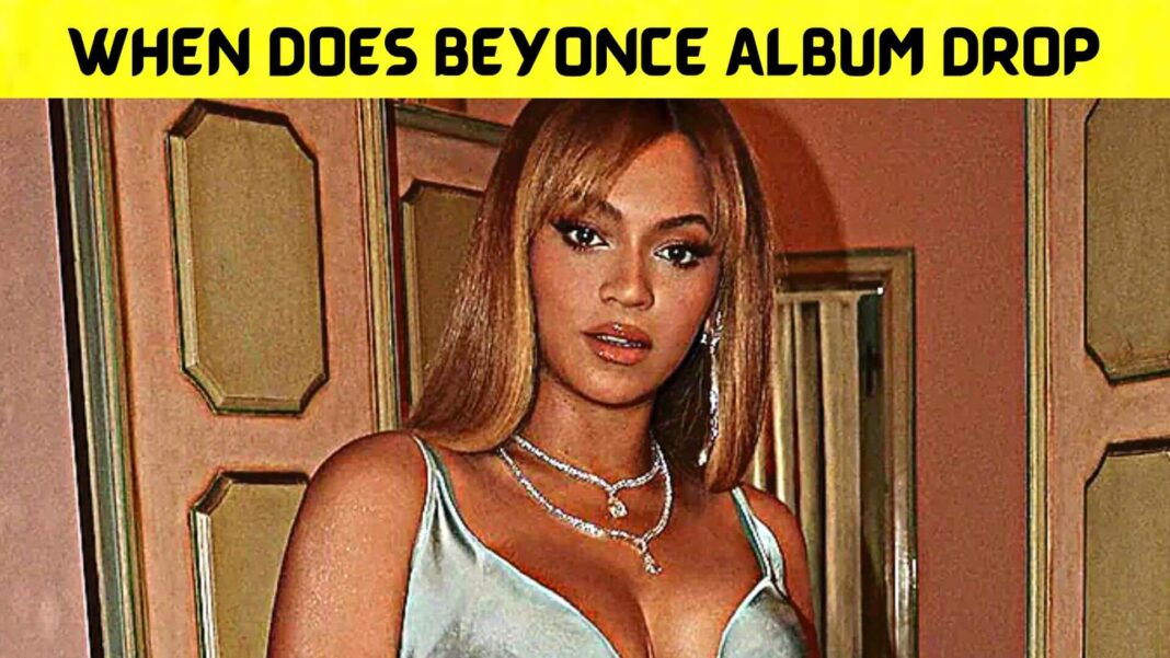 When Does Beyonce Album Drop