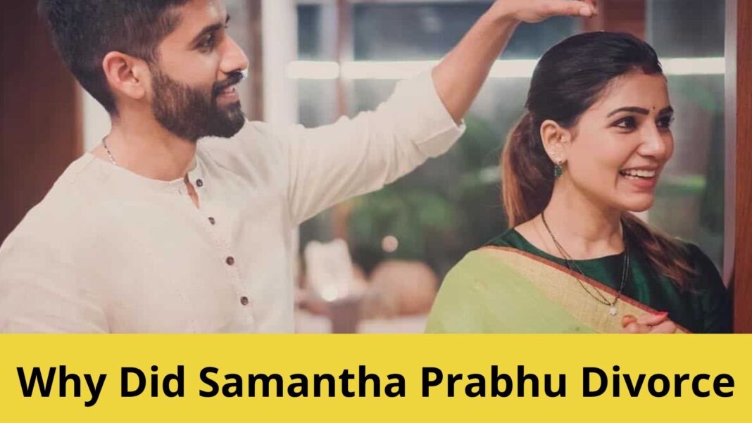Why Did Samantha Prabhu Divorce