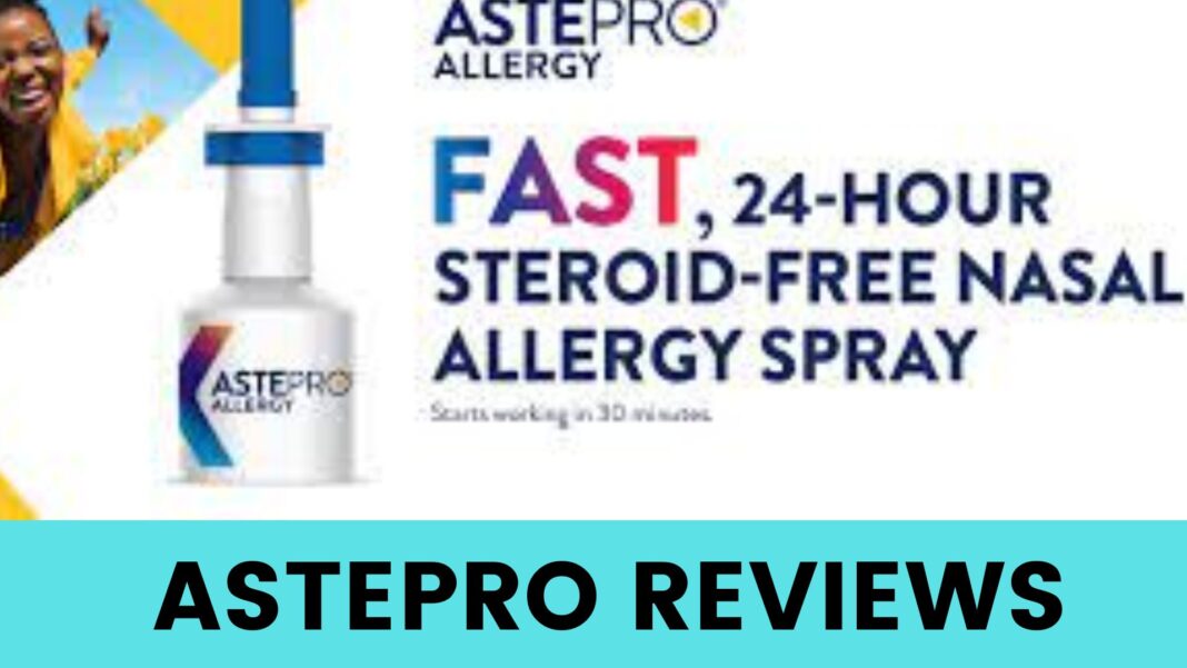 Astepro Reviews