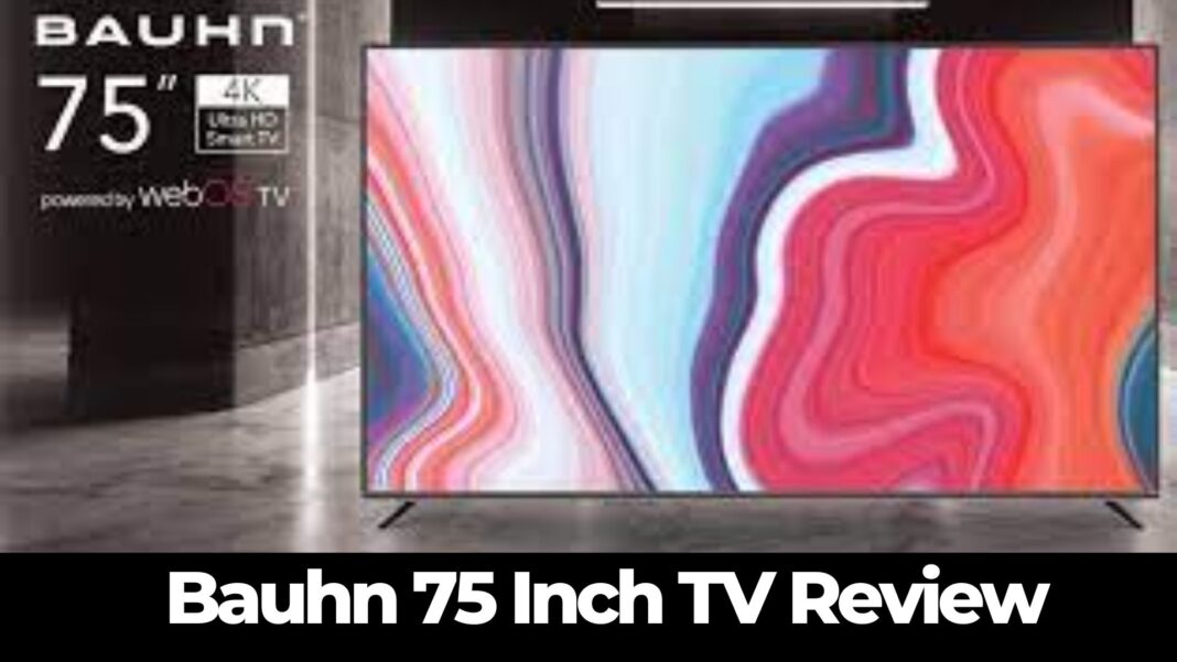 Bauhn 75 Inch TV Review