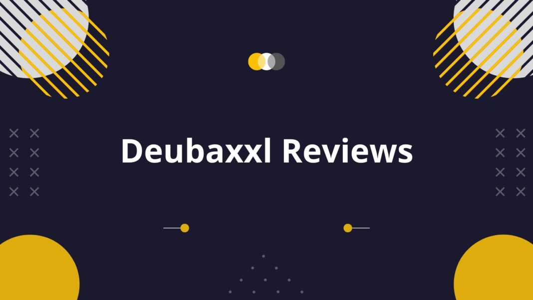 Deubaxxl Reviews