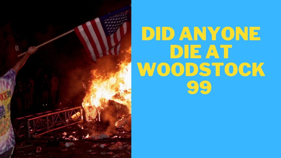 Did Anyone Die at Woodstock 99