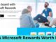 Is Microsoft Rewards Worth It