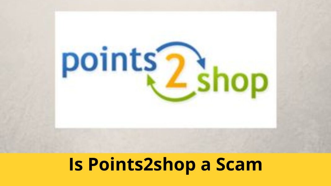 Is Points2shop a Scam
