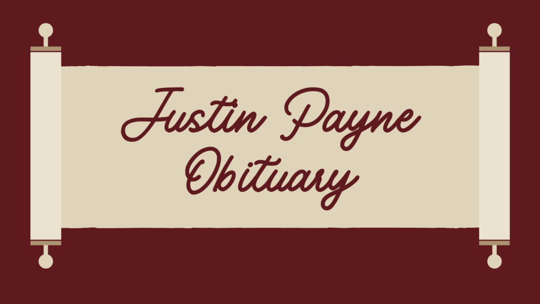 Justin Payne Obituary