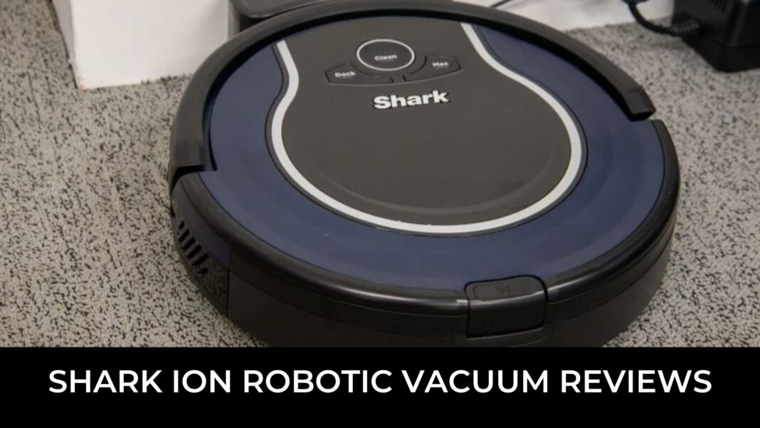 Shark Ion Robotic Vacuum Reviews