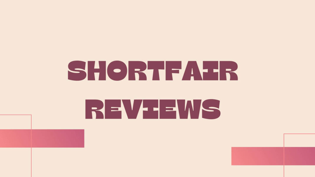 Shortfair Reviews