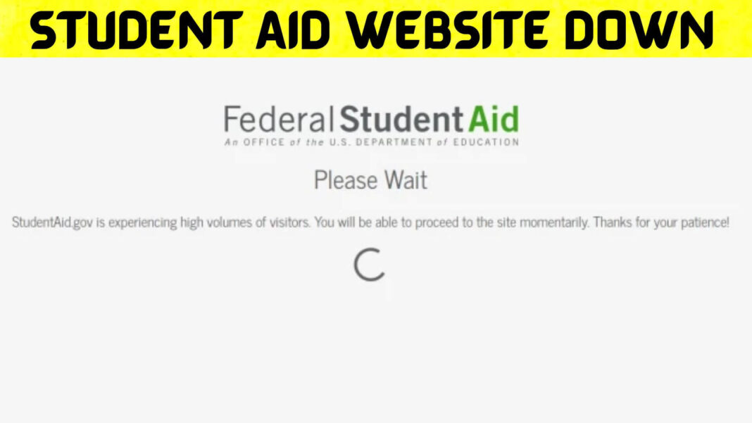 Student Aid Website Down