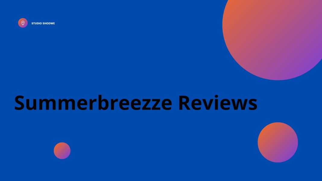 Summerbreezze Reviews