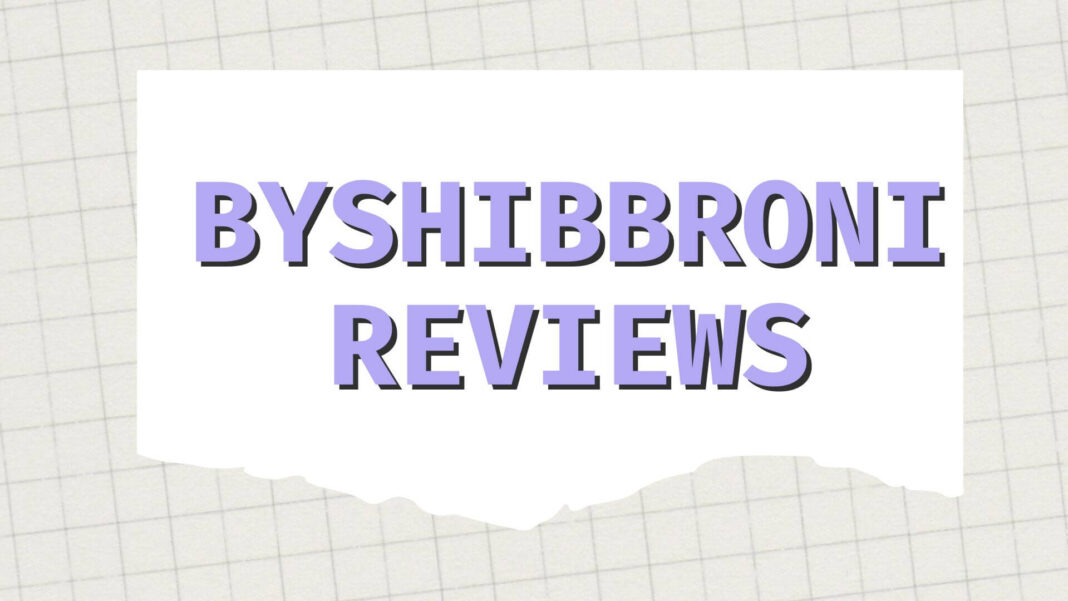 Byshibbroni Reviews