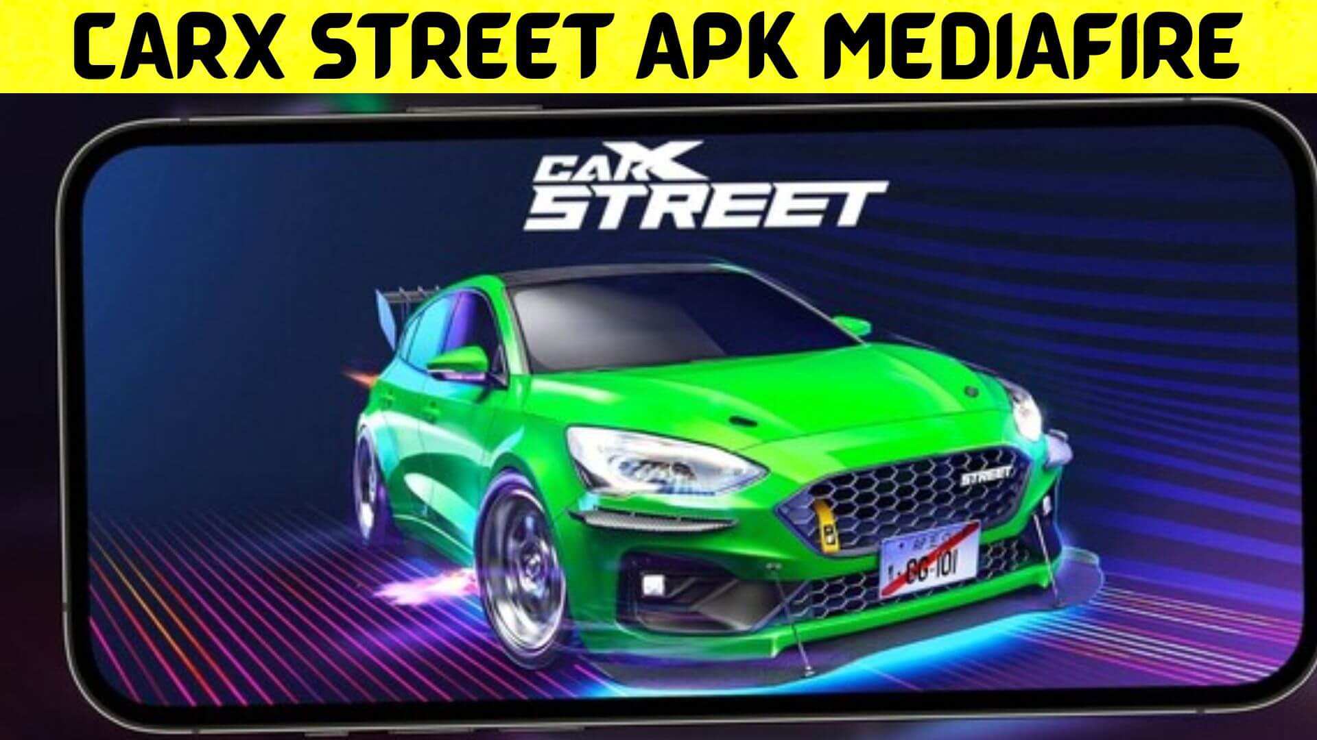 Carx Street Apk MediafıRe