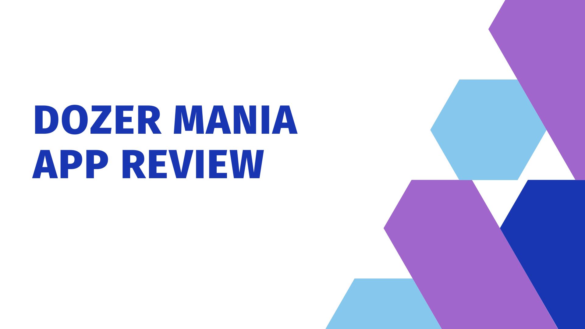 Dozer Mania App Review