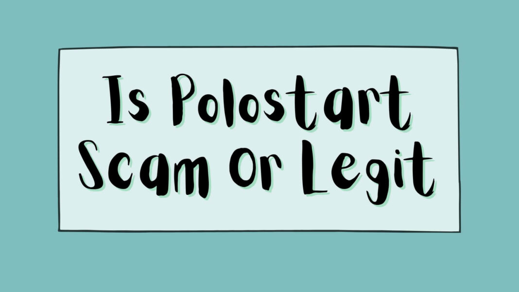 Is Polostart Scam Or Legit