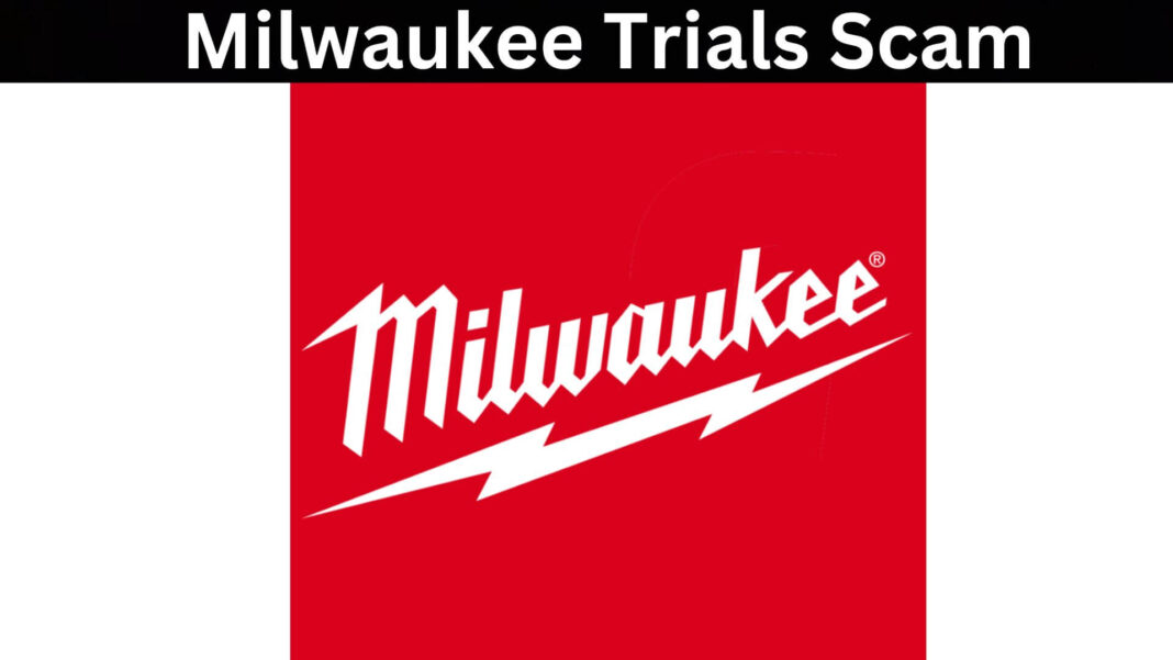 Milwaukee Trials Scam