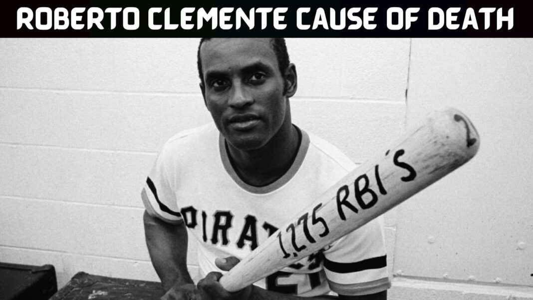Roberto Clemente Cause of Death
