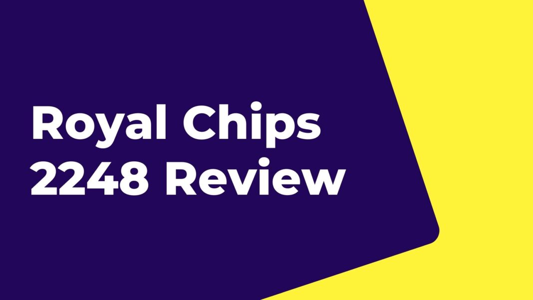 Royal Chips 2248 Review