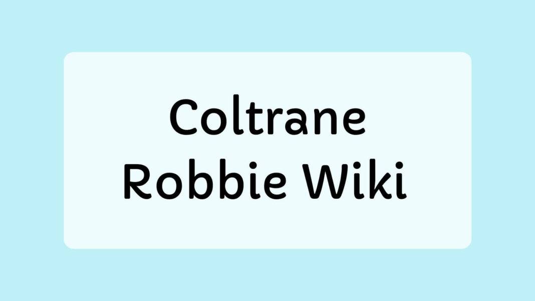 Coltrane Robbie Wiki