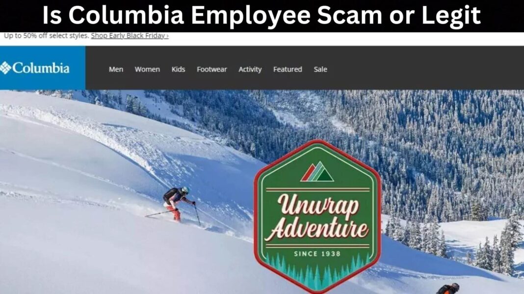 Is Columbia Employee Scam or Legit