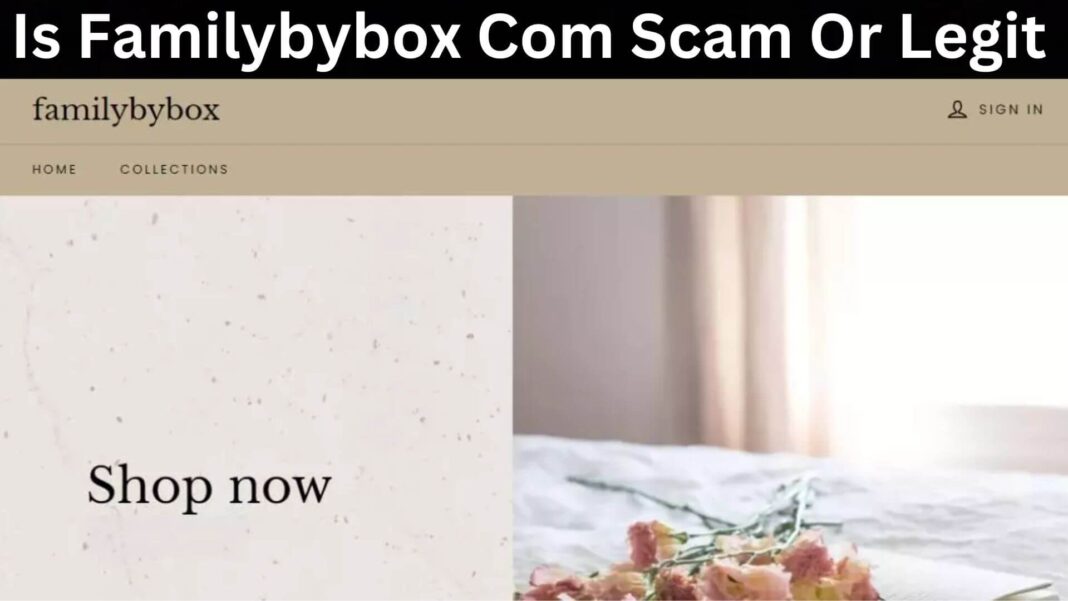 Is Familybybox Com Scam Or Legit