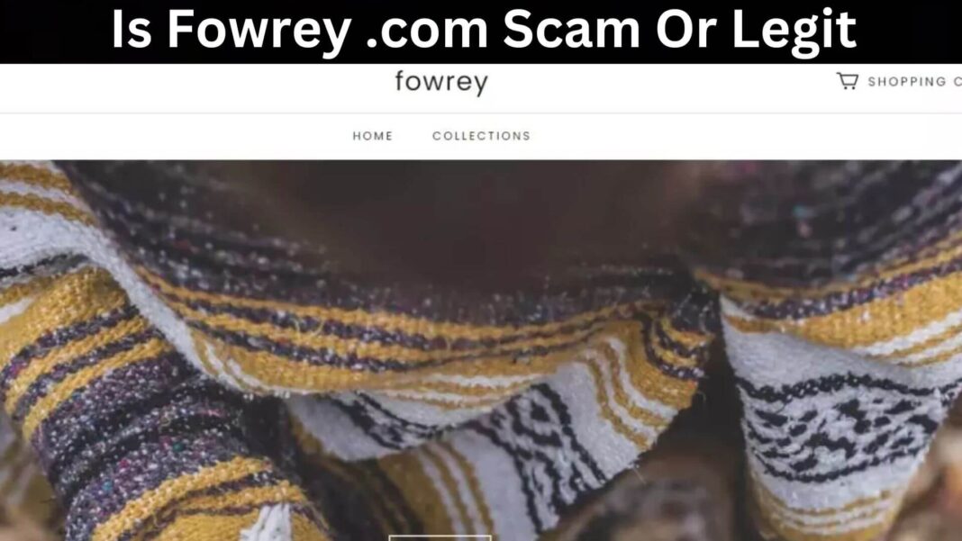 Is Fowrey .com Scam Or Legit