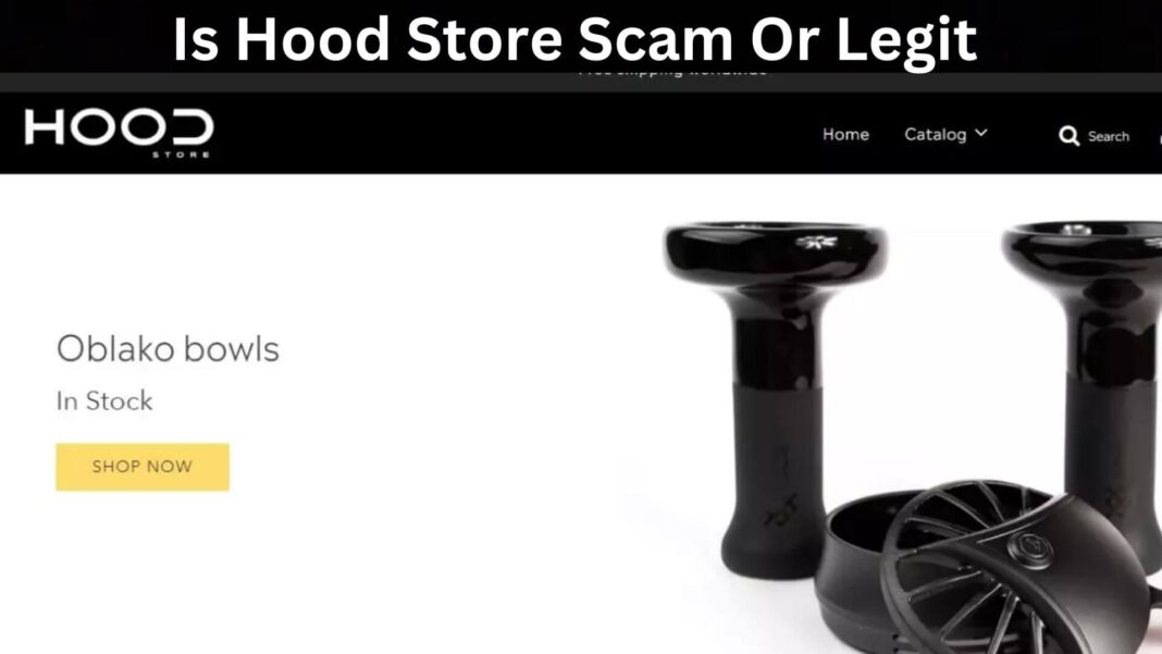 Is Hood Store Scam Or Legit