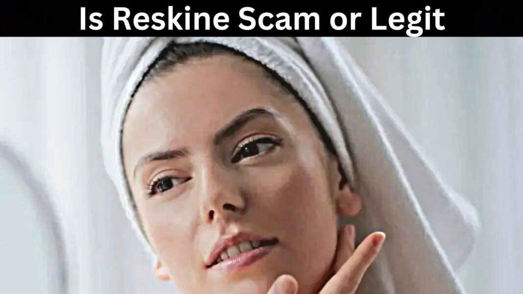 Is Reskine Scam or Legit