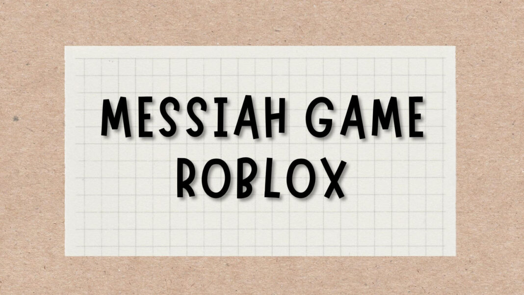 Messiah Game Roblox