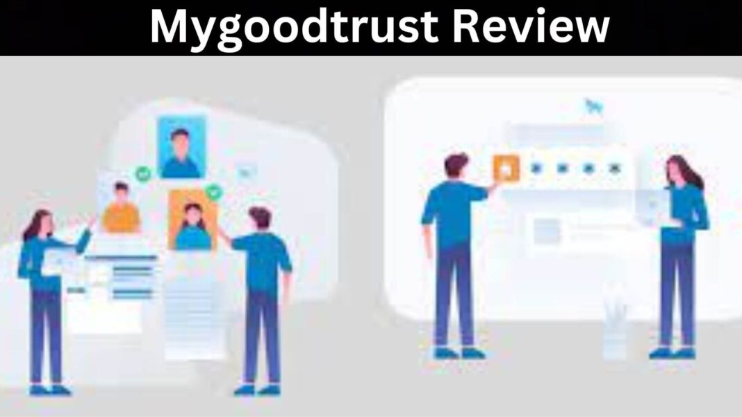 Mygoodtrust Review