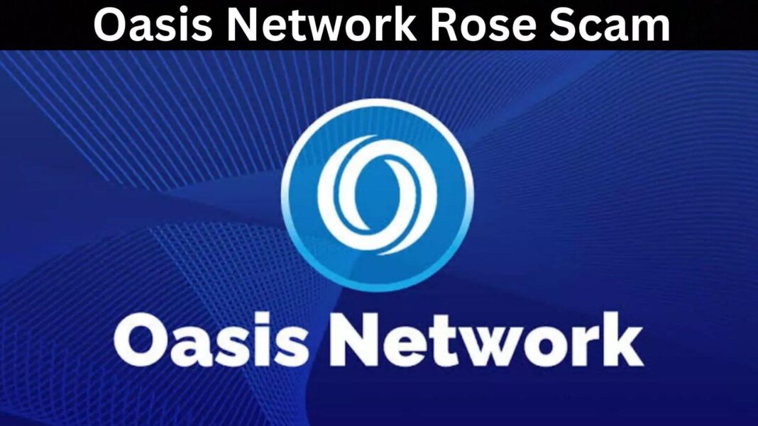 Oasis Network Rose Scam