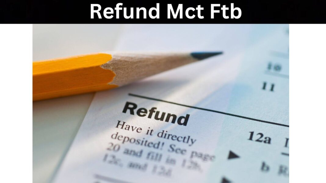 Refund Mct Ftb