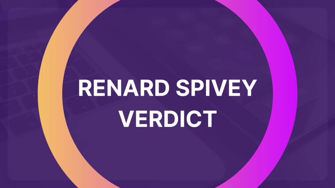 Renard Spivey Verdict