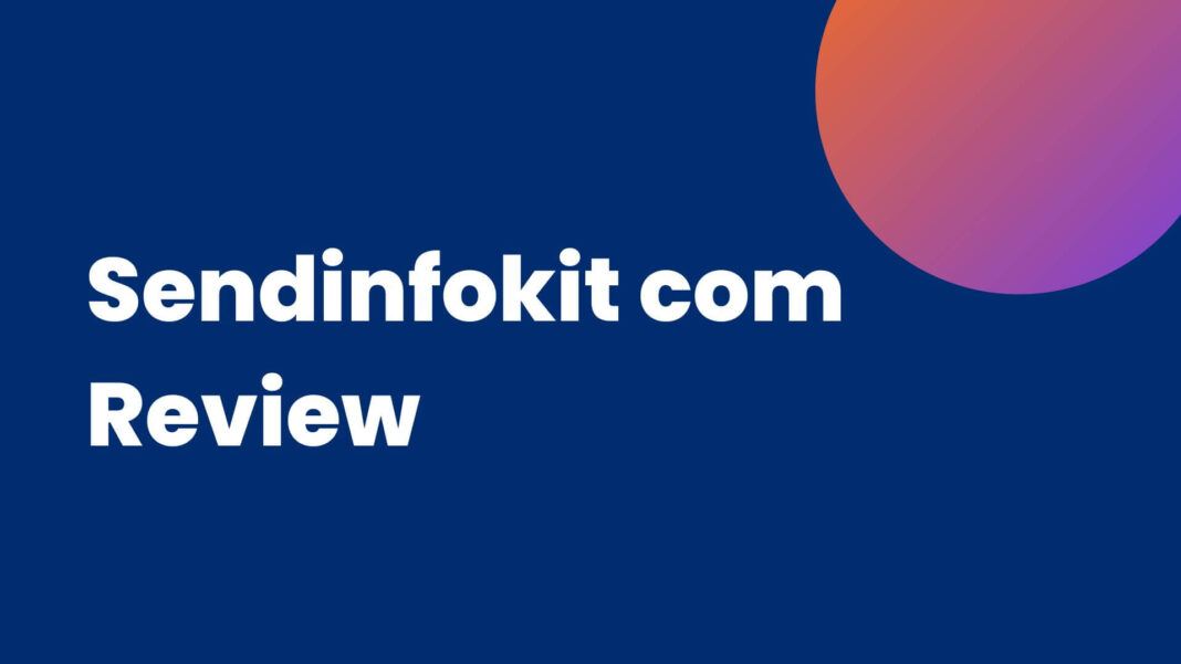 Sendinfokit com Review