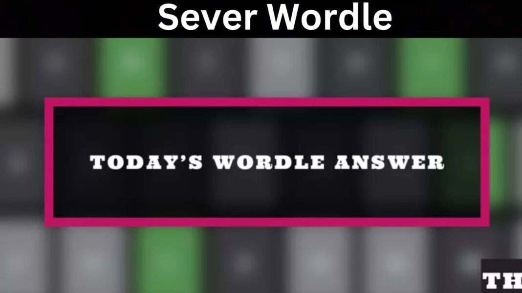 Sever Wordle