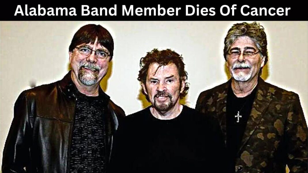 Alabama Band Member Dies Of Cancer