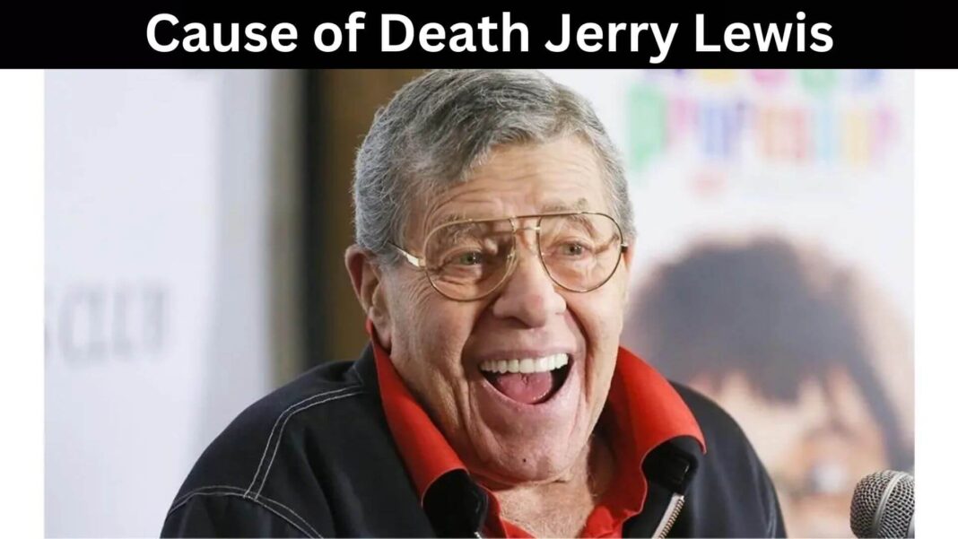 Cause of Death Jerry Lewis