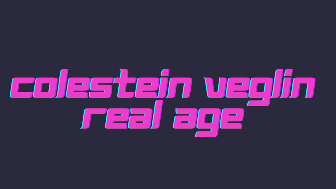 Colestein Veglin Real Age