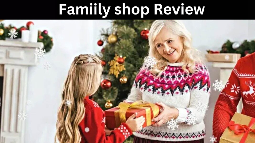 Famiily shop Review